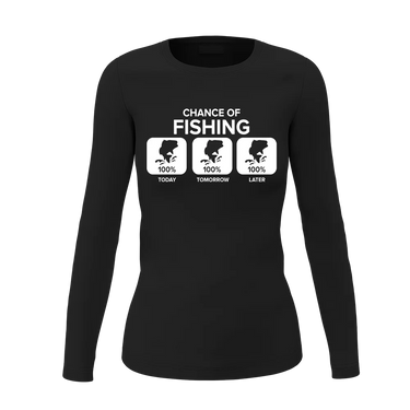 Chance of Fishing Women Long Sleeve Shirt